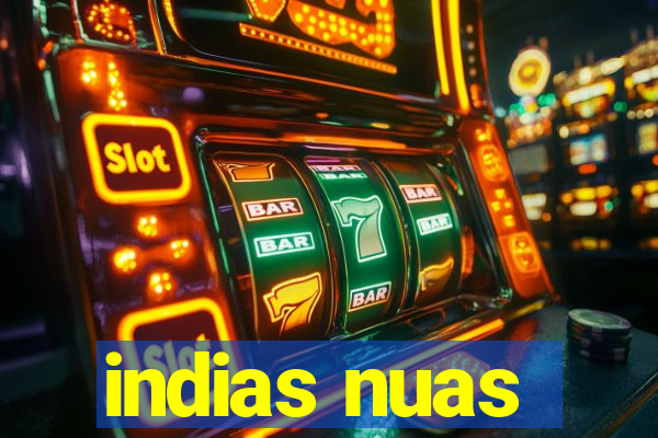 indias nuas